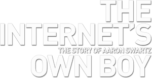 The Internet's Own Boy: The Story of Aaron Swartz