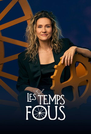 Les temps fous