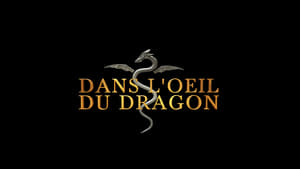 poster Dans l'oeil du dragon