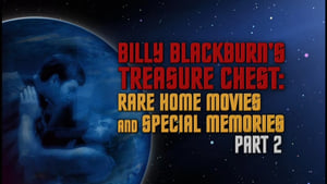 Image Billy Blackburn's Treasure Chest - Rare Home Movies & Special Memories - Part 2