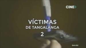 Victimas de Tangalanga 2 film complet