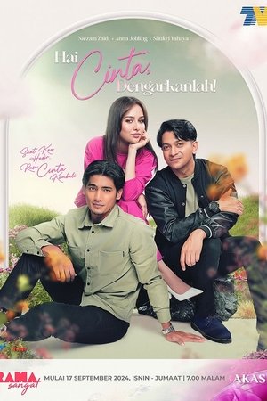 Hai Cinta, Dengarkanlah (2024)