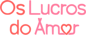 Os Lucros do Amor — Logos 2