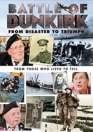Poster Battle of Dunkirk: From Disaster to Triumph 2018