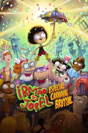 Poster Irmão do Jorel - Especial Carnaval Bruttal 2022