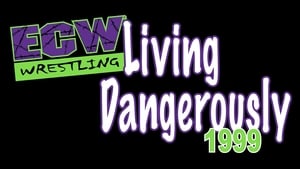 ECW Living Dangerously 1999 film complet