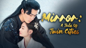 Mirror: A Tale of Twin Cities