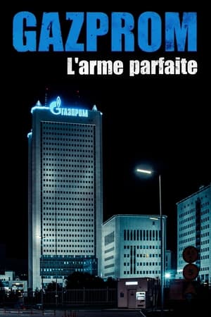 Image Gazprom - L’arme parfaite