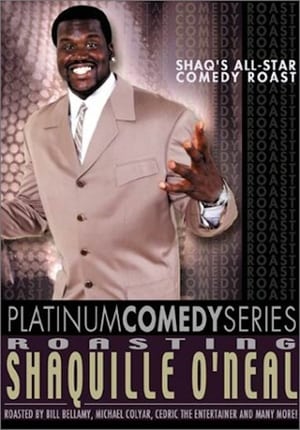 Poster Platinum Comedy Series: Roasting Shaquille O'Neal 2002