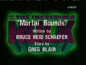 The Incredible Hulk Mortal Bounds