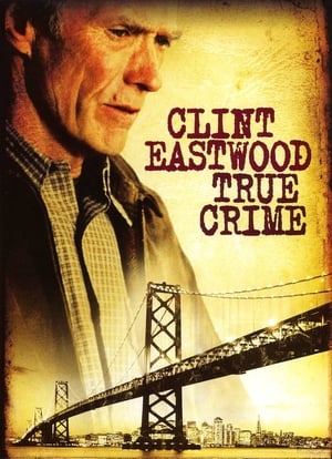 Click for trailer, plot details and rating of True Crime (1999)