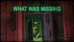 Adventure Time – T3E10 – What Was Missing [Sub. Español]