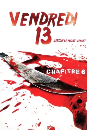  Vendredi 13 Chapitre 6 - Friday the 13th Part VI : Jason Lives - 1986 