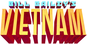 Bill Bailey’s Vietnam