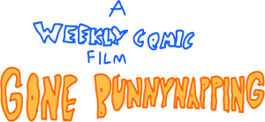 A Weekly Comic Film: Gone Bunnynapping