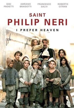 Poster Saint Philip Neri: I Prefer Heaven 2010
