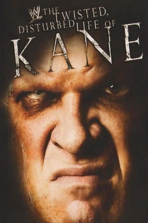 Poster WWE: The Twisted, Disturbed Life of Kane (2008)