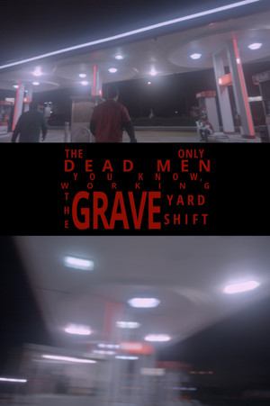 The Only Dead Men You Know, Working The Graveyard Shift 2