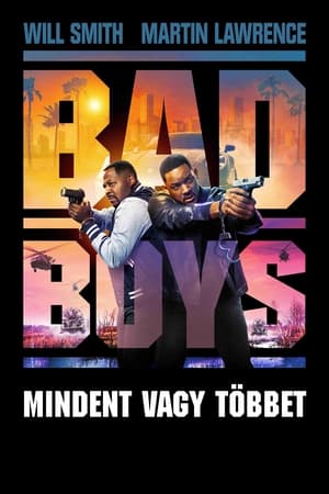 Bad Boys – Mindent vagy többet 2024