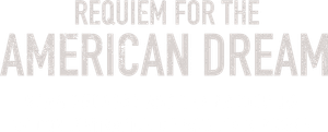 Requiem for the American Dream