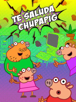 Chupa Pig