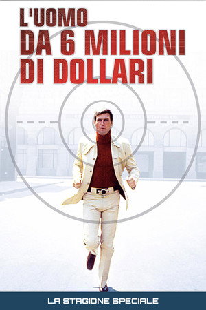 L'uomo da sei milioni di dollari — Speciali