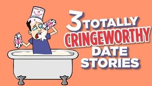 Three Totally Cringeworthy Date Stories