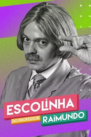 Escolinha do Professor Raimundo: Nova Gera&ccedil;&atilde;o