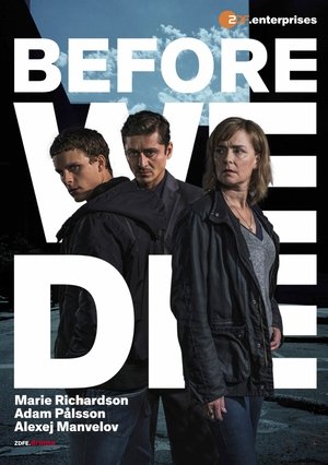 Innan vi Dor (Before We Die) (2017)