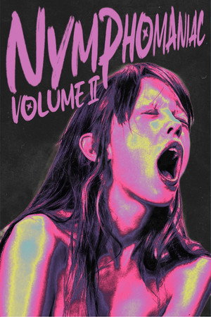 poster Nymphomaniac: Vol. II