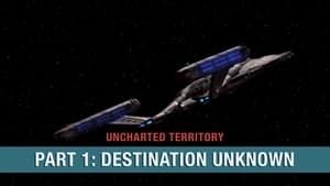 Image Uncharted Territory: Part 1 - Destination Unknown