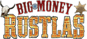 Big Money Rustlas