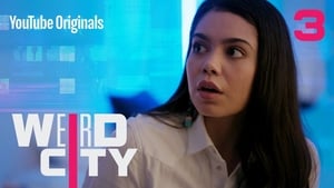 Weird City S1E3