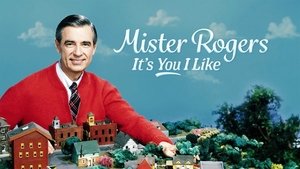 Mister Rogers: It’s You I Like