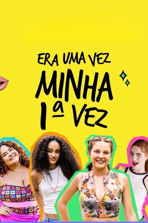 Era Uma Vez Minha 1ª Vez 10