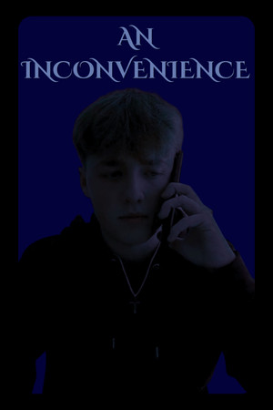 An Inconvenience