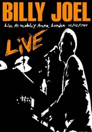 Poster Billy Joel: Live At Wembley Arena (1984)