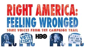 Right America:  Feeling Wronged