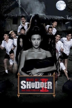 Poster Make Me Shudder 2: Shudder Me Mae Nak (2014)