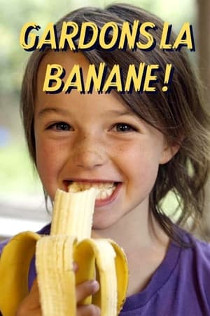 Poster Gardons la banane ! (2021)