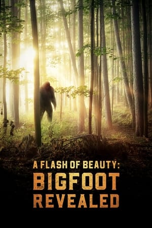 Poster A Flash of Beauty: Bigfoot Revealed (2022)