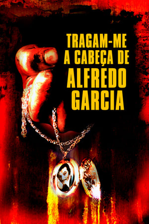 Assistir Tragam-me a Cabeça de Alfredo Garcia Online Grátis