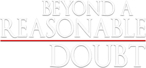 Beyond a Reasonable Doubt