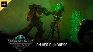 Pariah Nexus On Her Blindness