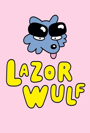 Lazor Wulf – Season 2 Lazor Wulf – Season 2