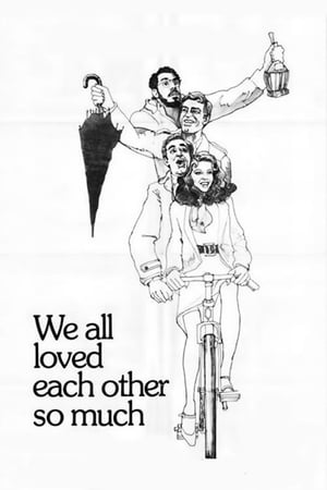 We All Loved Each Other So Much 1974