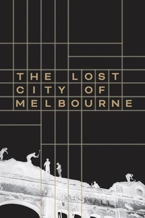 Poster The Lost City of Melbourne 2022