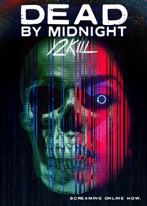 Click for trailer, plot details and rating of Dead By Midnight (y2kill) (2022)