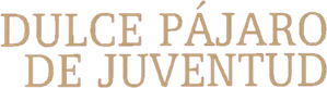 Doce Pássaro da Juventude — Logos 2