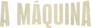 A Máquina